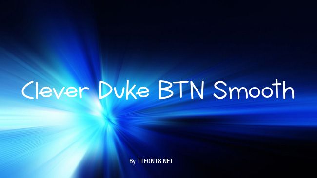 Clever Duke BTN Smooth example